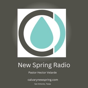 Episode One with New Spring Radio with Host Pastor Hector Velarde