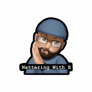 Nattering With E