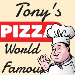 Tony’s Pizza: World Famous - Episode 1