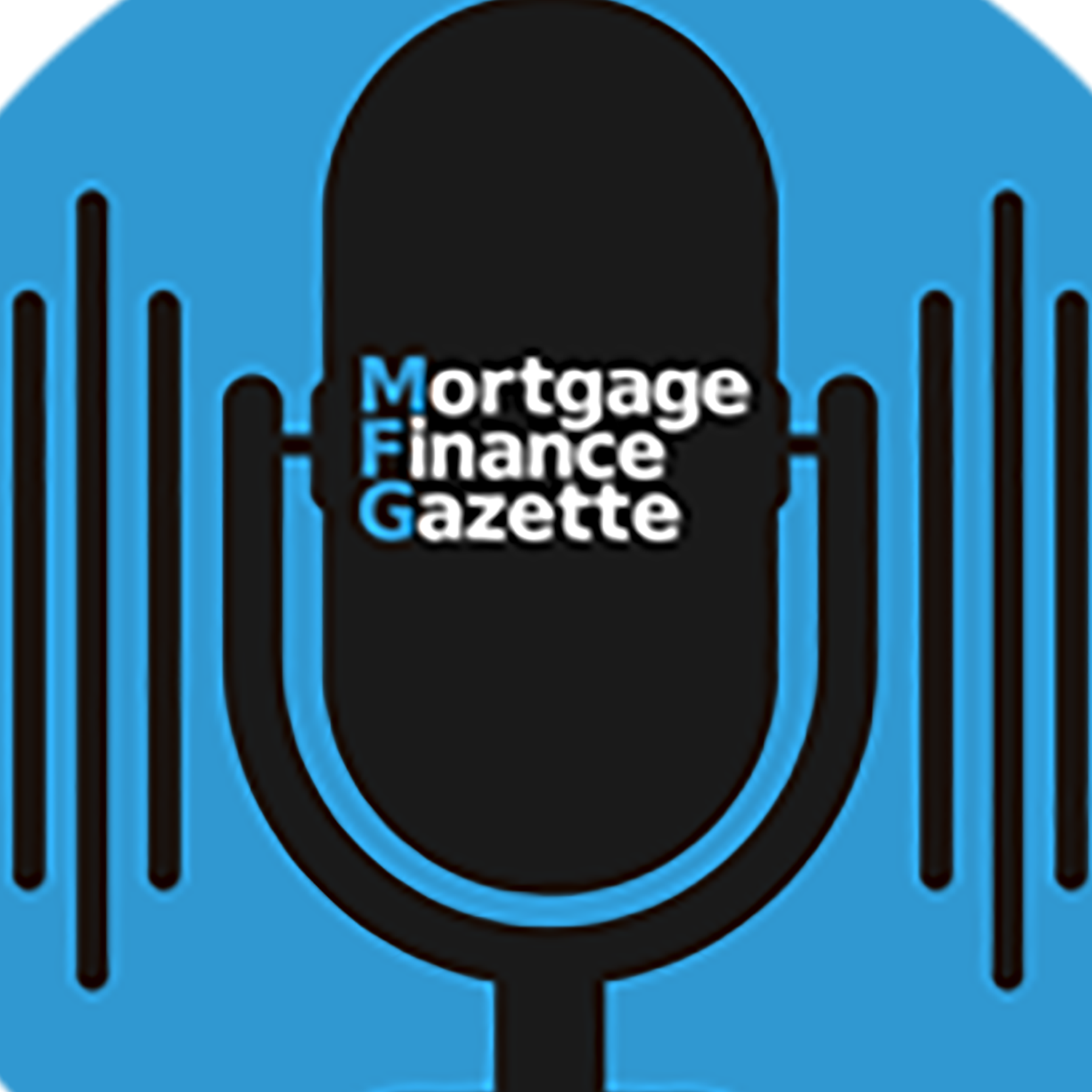 Mortgage Finance Gazette Podcast