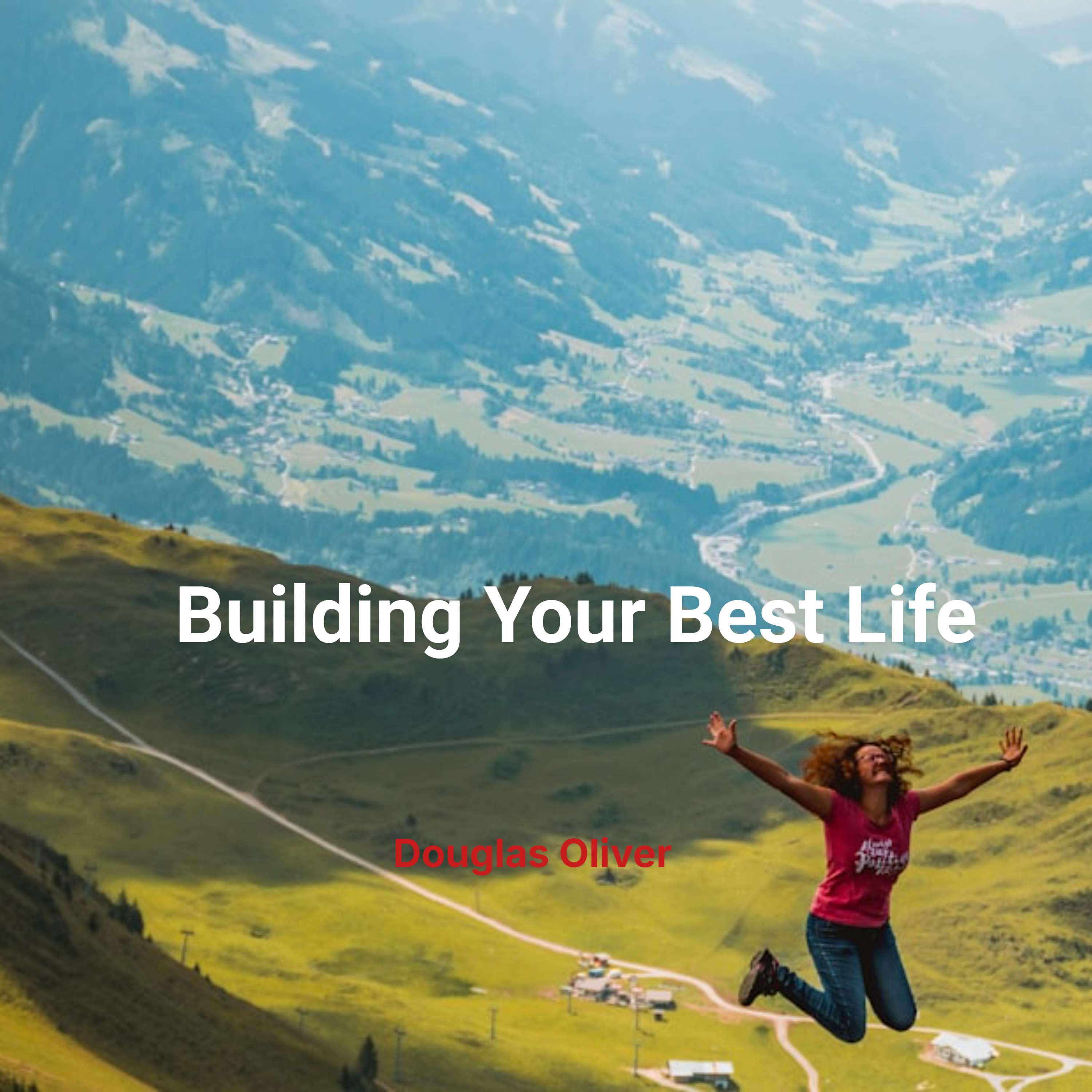 Building Your Best Life