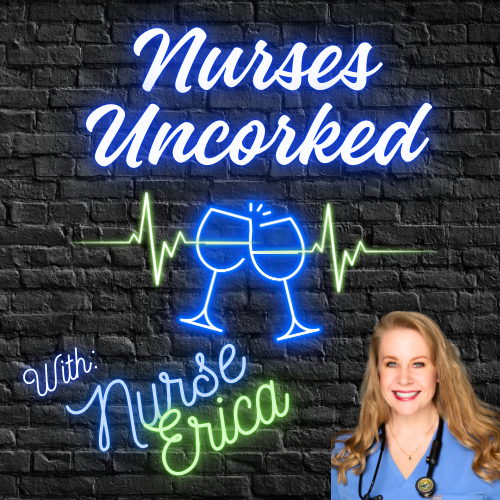 Nurses Uncorked