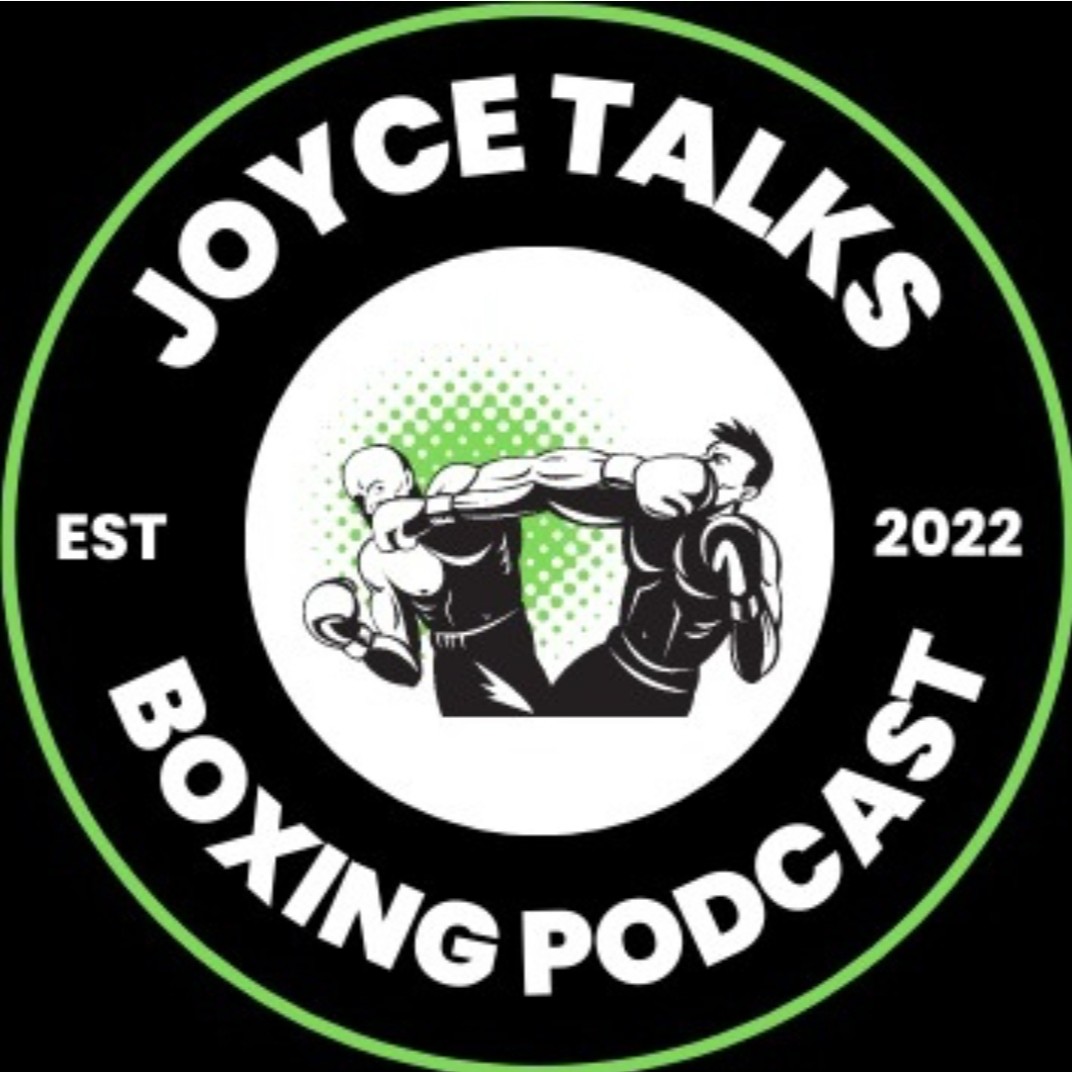 Joyce Talks Boxing Podcast