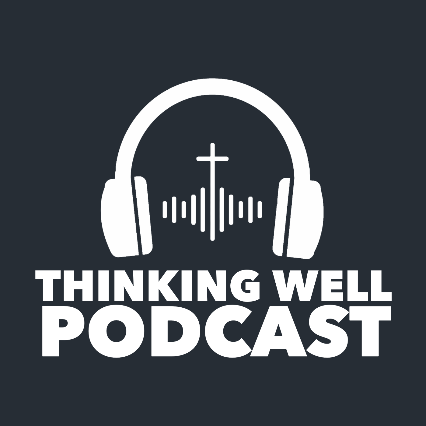 Thinking Well Podcast