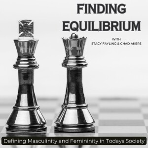 Finding Equilibrium Podcast- Defining Masculinity and Femininity in Todays Society