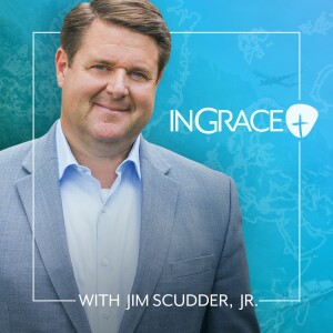 InGrace with Jim Scudder