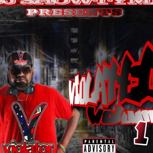 VIOLATED!!!  HOSTED BY VIOLATOR DJ SHOWTYME