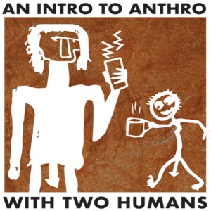 An Intro to Anthro with 2 Humans