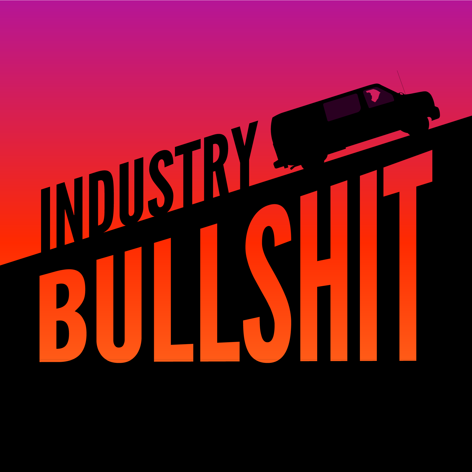 Industry Bullshit Podcast