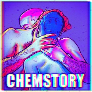 Chemstory – Histoires de chemsex/PnP
