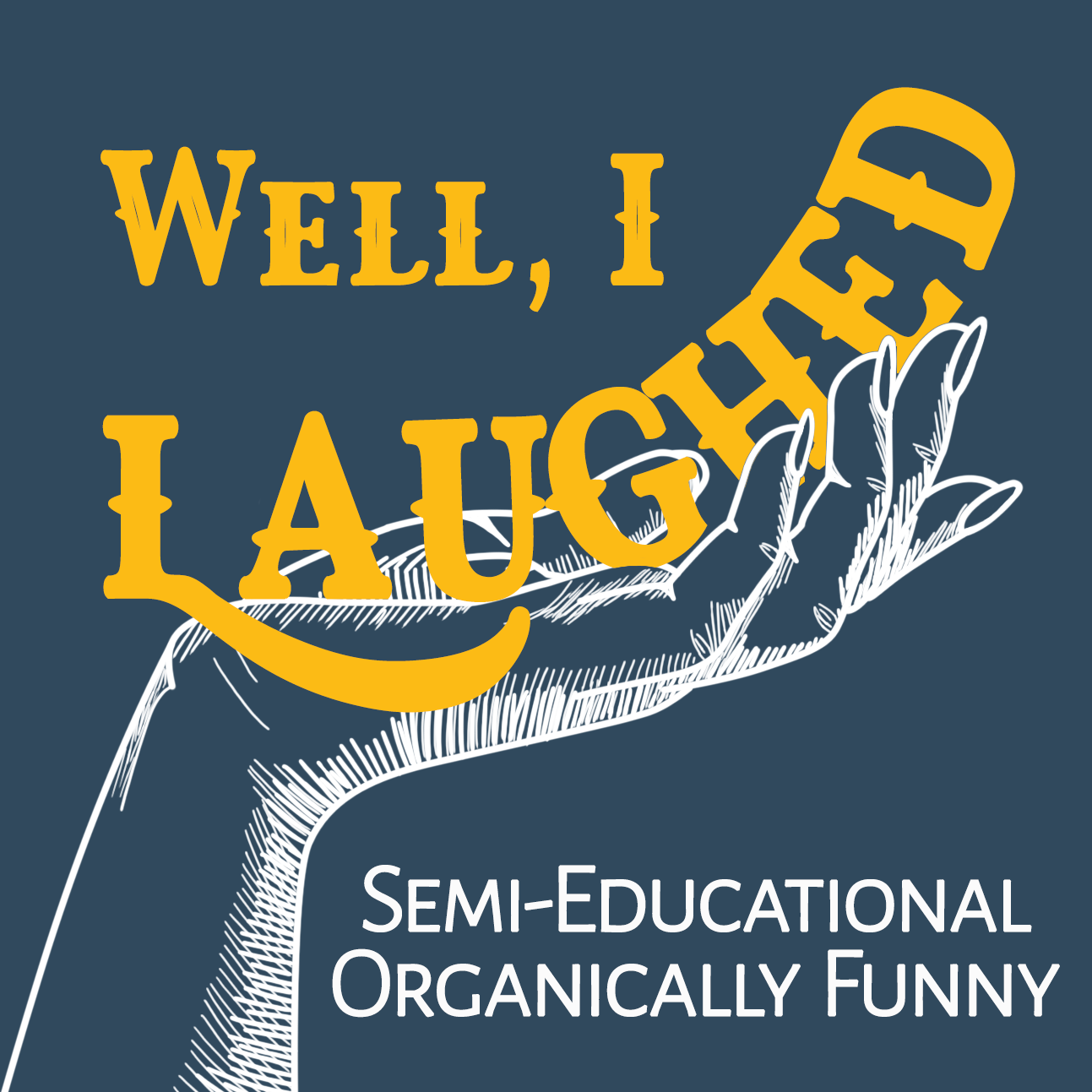 Well, I Laughed