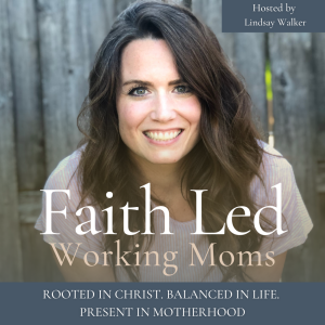 Ep 87 // Biblical Parenting for Busy Moms - Simple Ways to Raise Faith-Filled Kids in Everyday Moments