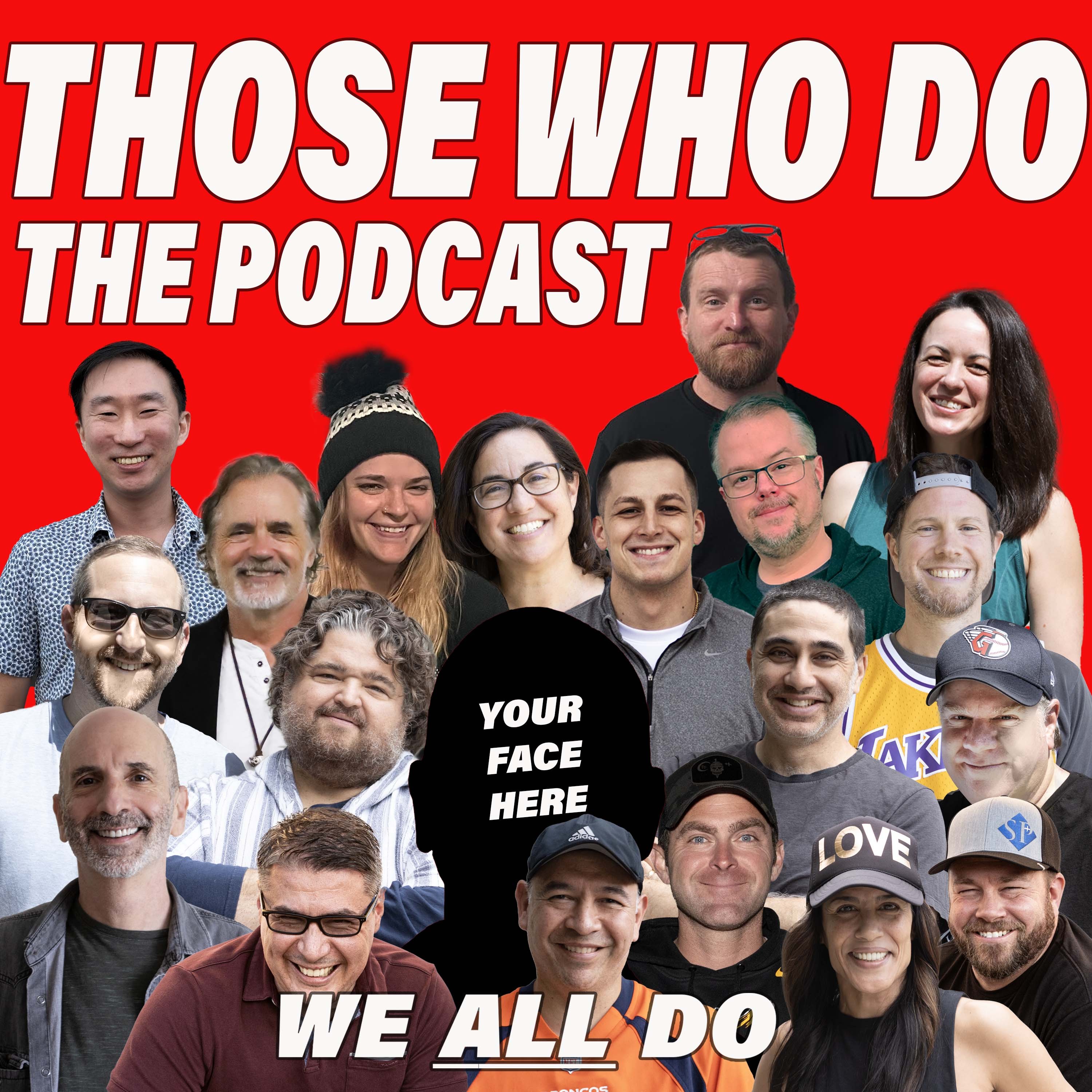 Those Who Do Podcast