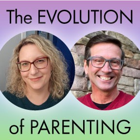 The Evolution of Parenting Podcast