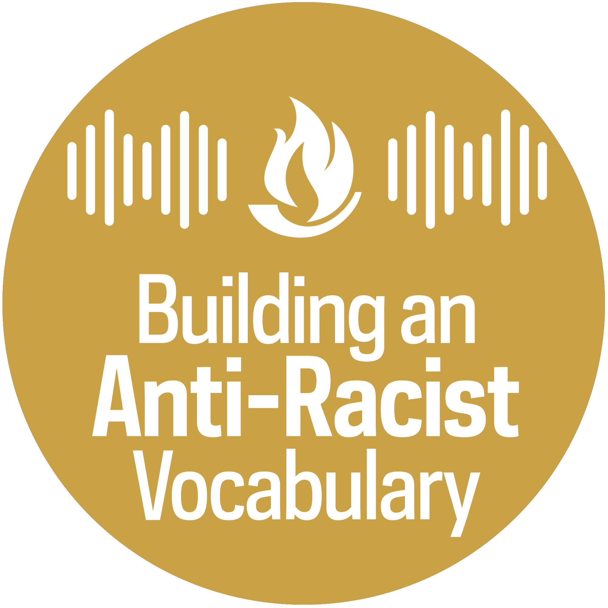 Building an Anti-Racist Vocabulary