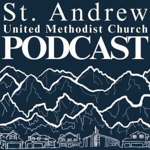 St. Andrew UMC Podcast