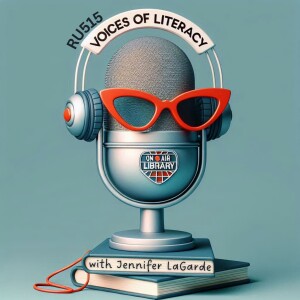 RU 515 Voices of Literacy 10/1/23 Guest: Ben Kort