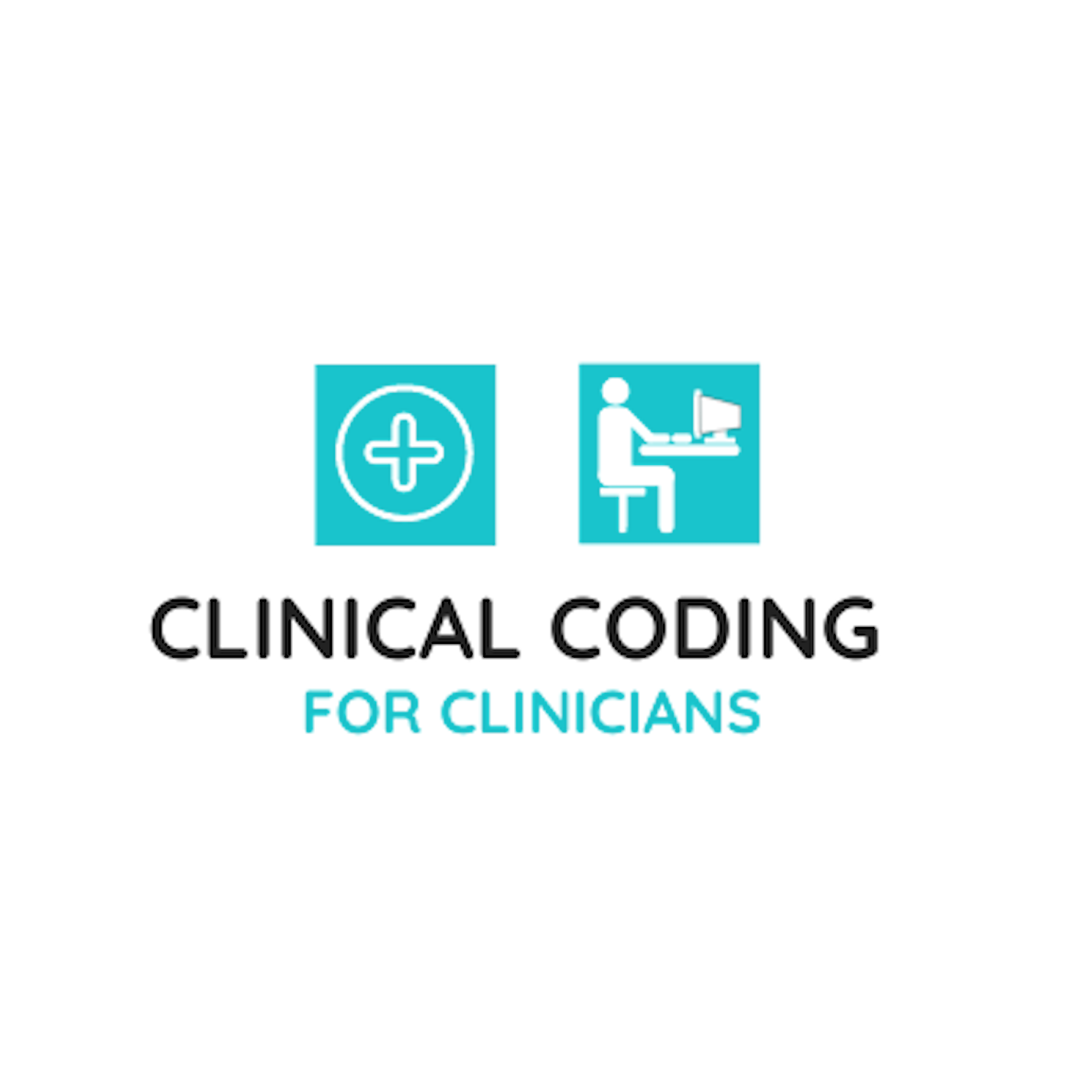 Clinical Coding for Clinicians