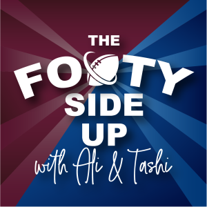 The Footy Side Up Podcast with Ali and Tashi