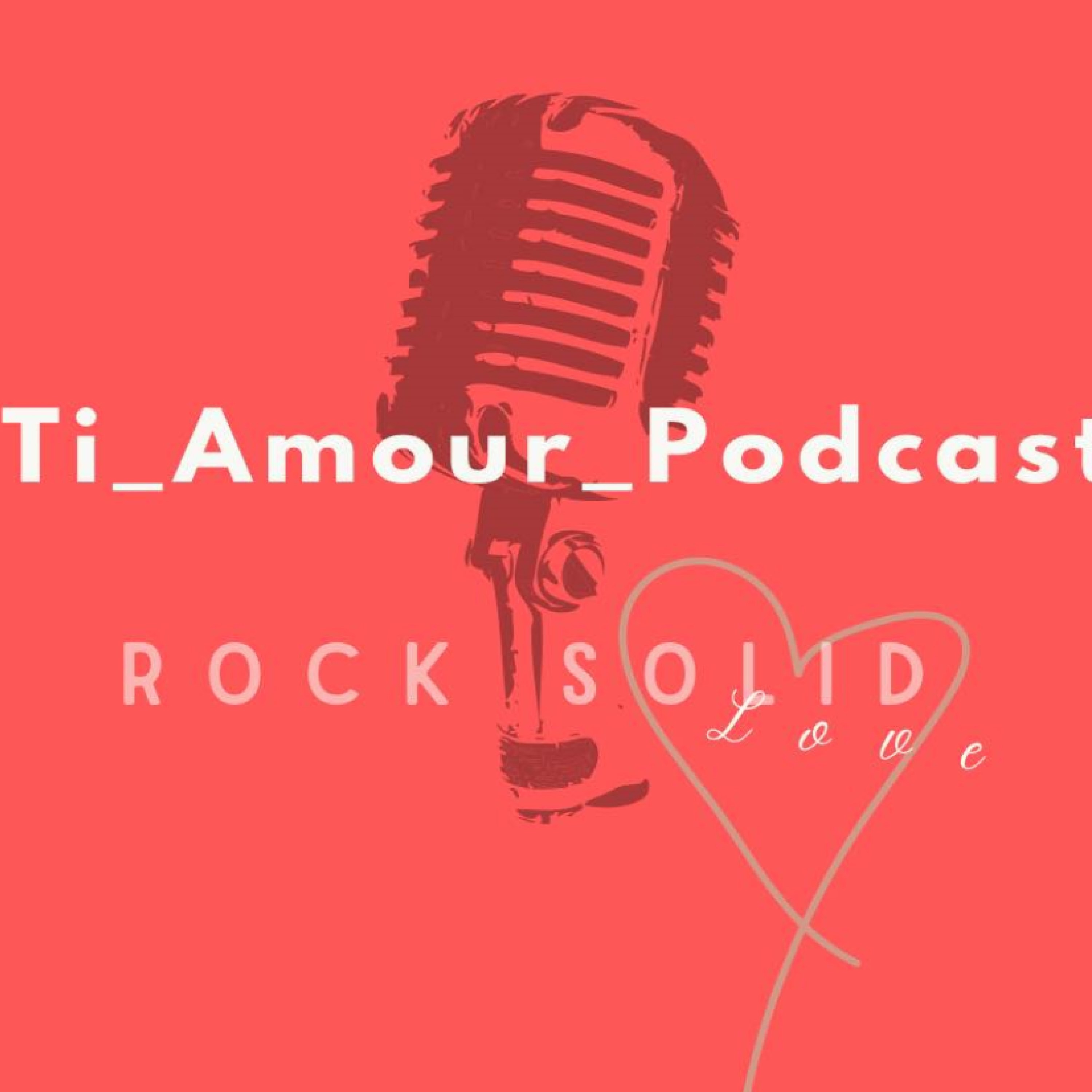Ti Amour Podcast