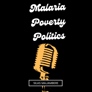 Malaria, Poverty and Politics