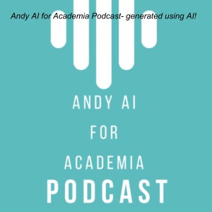 Andy AI Academia- May 2023 Episode 1