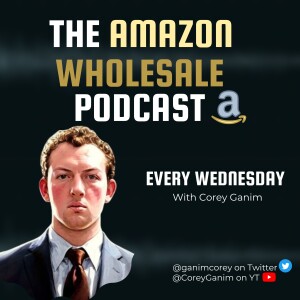 #051 - The College Million Dollar Seller with Buy Box Winner | The Amazon Wholesale Podcast