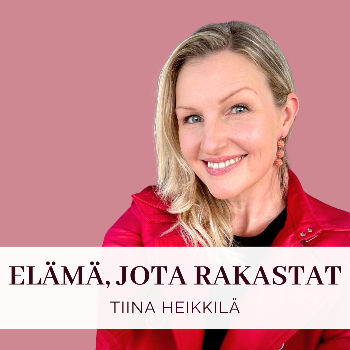 Elämä, Jota Rakastat