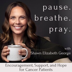 Pause. Breathe. Pray.™ | Cancer, Self- Care, Patient Support, Diagnosis - Treatment, Chemotherapy, Biblical Encouragement