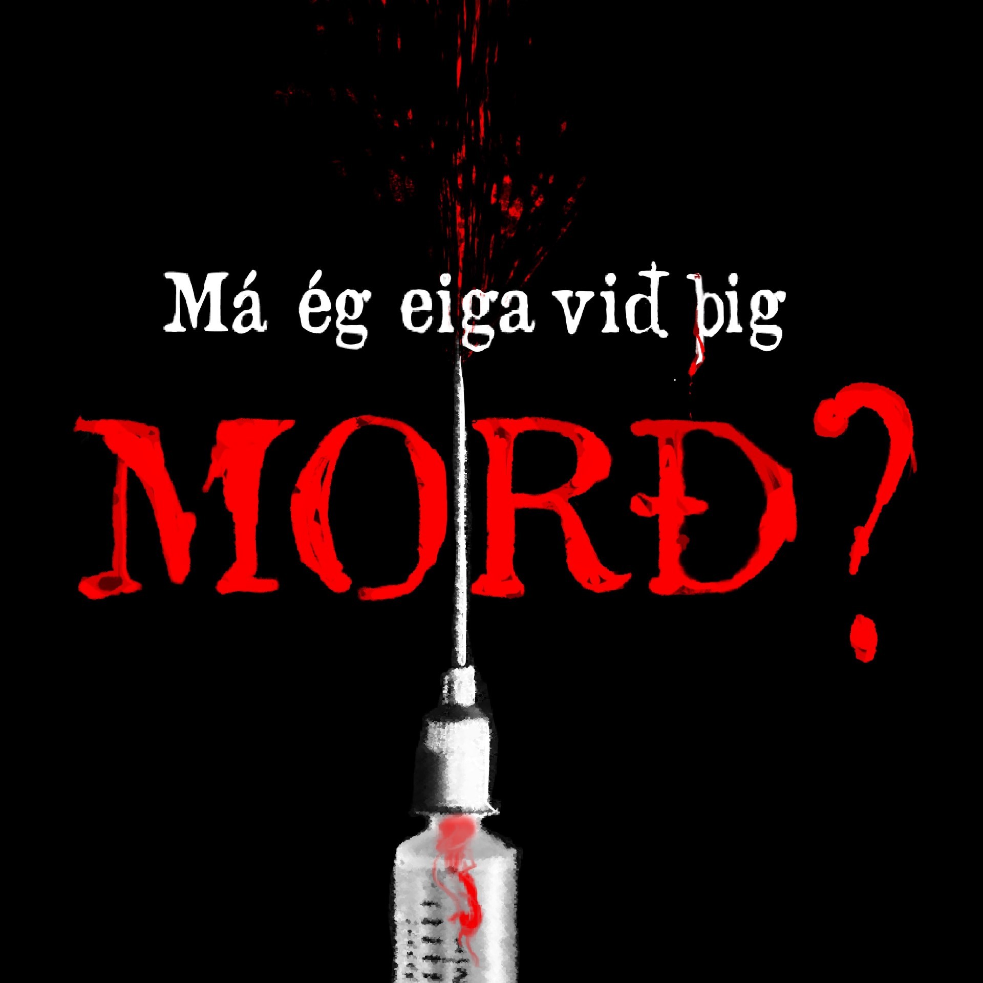 Má ég eiga við þig morð?