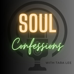Soul Confessions Podcast