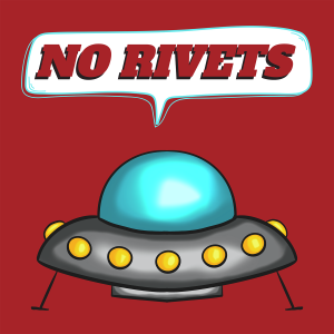 No Rivets: Welcome to my love letter to Ufology