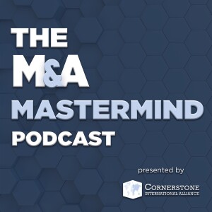 The M&A Mastermind Podcast - Episode 75 - How are changes in Washington affecting M&A