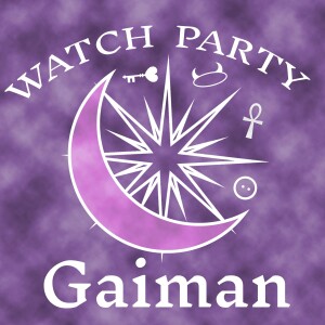 Watch Party: Gaiman
