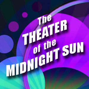 The Theater of the Midnight Sun