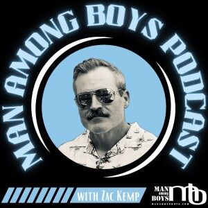001 | What is a Man Among Boys?