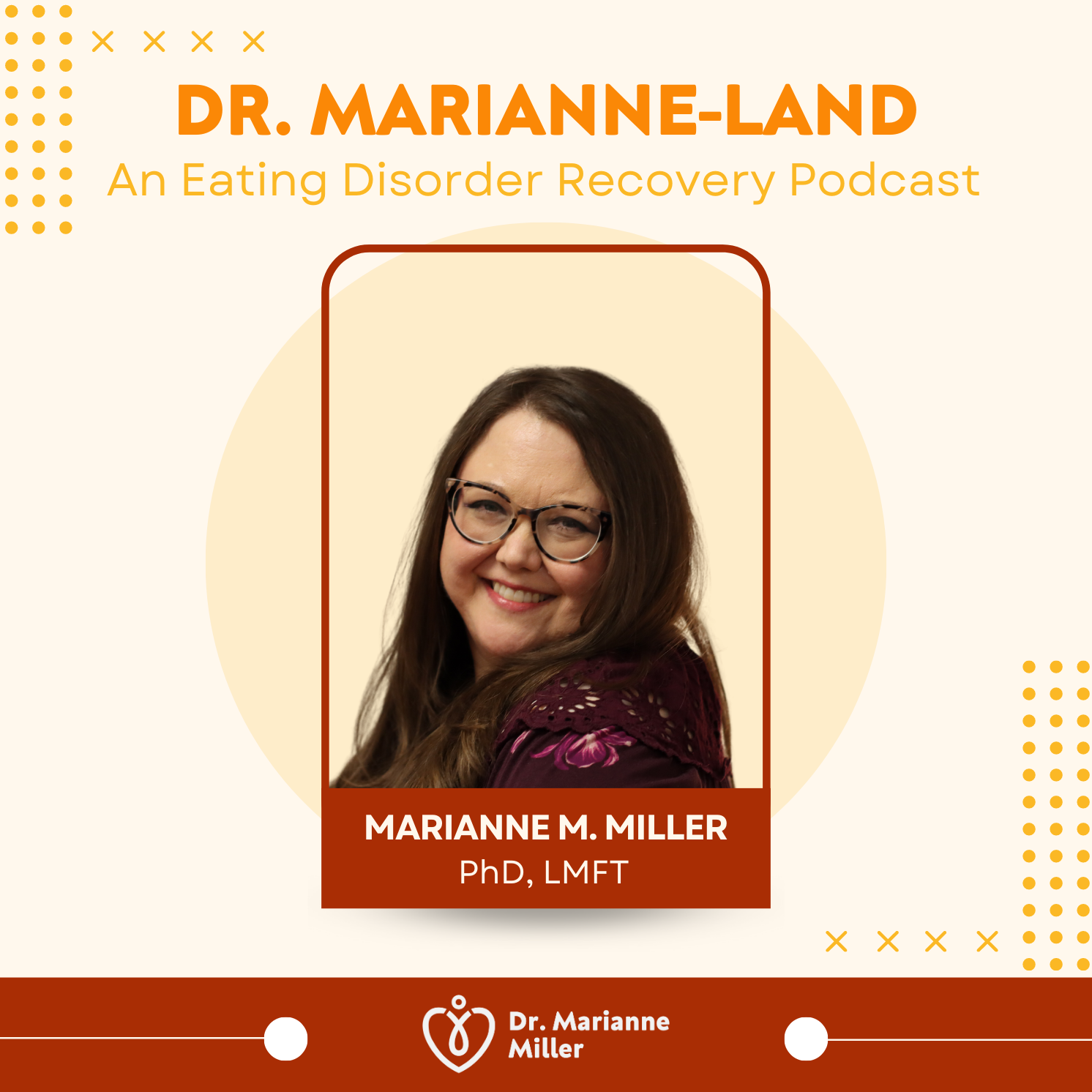 Dr. Marianne-Land: An Eating Disorder Recovery Podcast | mariannemillerphd