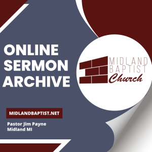 Midland Baptist Church Sermon Archive