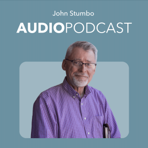 Loving, Good, Beautiful, Real — John Stumbo Video Blog No. 136