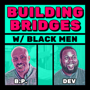 Building Bridges With Black Men