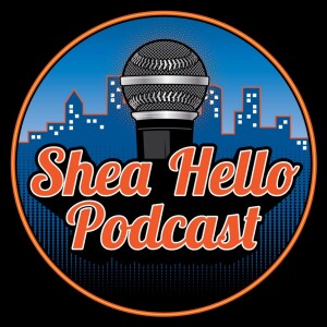 Shea Hello Podcast