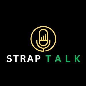 Strap Talk