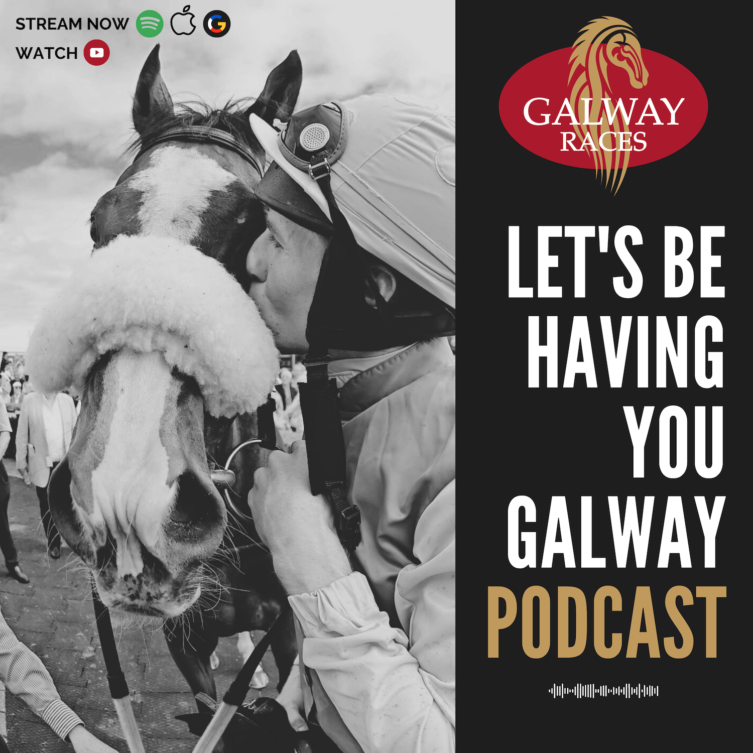 Galway Races - Let's Be Having You Galway Podcast