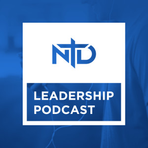 NTD Leadership Podcast [ep. 0]