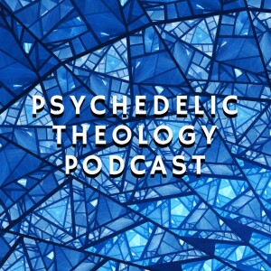 Psychedelic Theology
