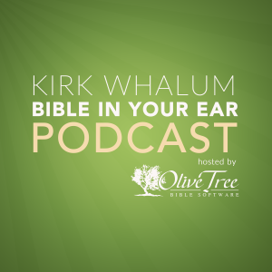 Bible In Your Ear Daily Podcast with Kirk Whalum - Hosted by Olive Tree Bible Software