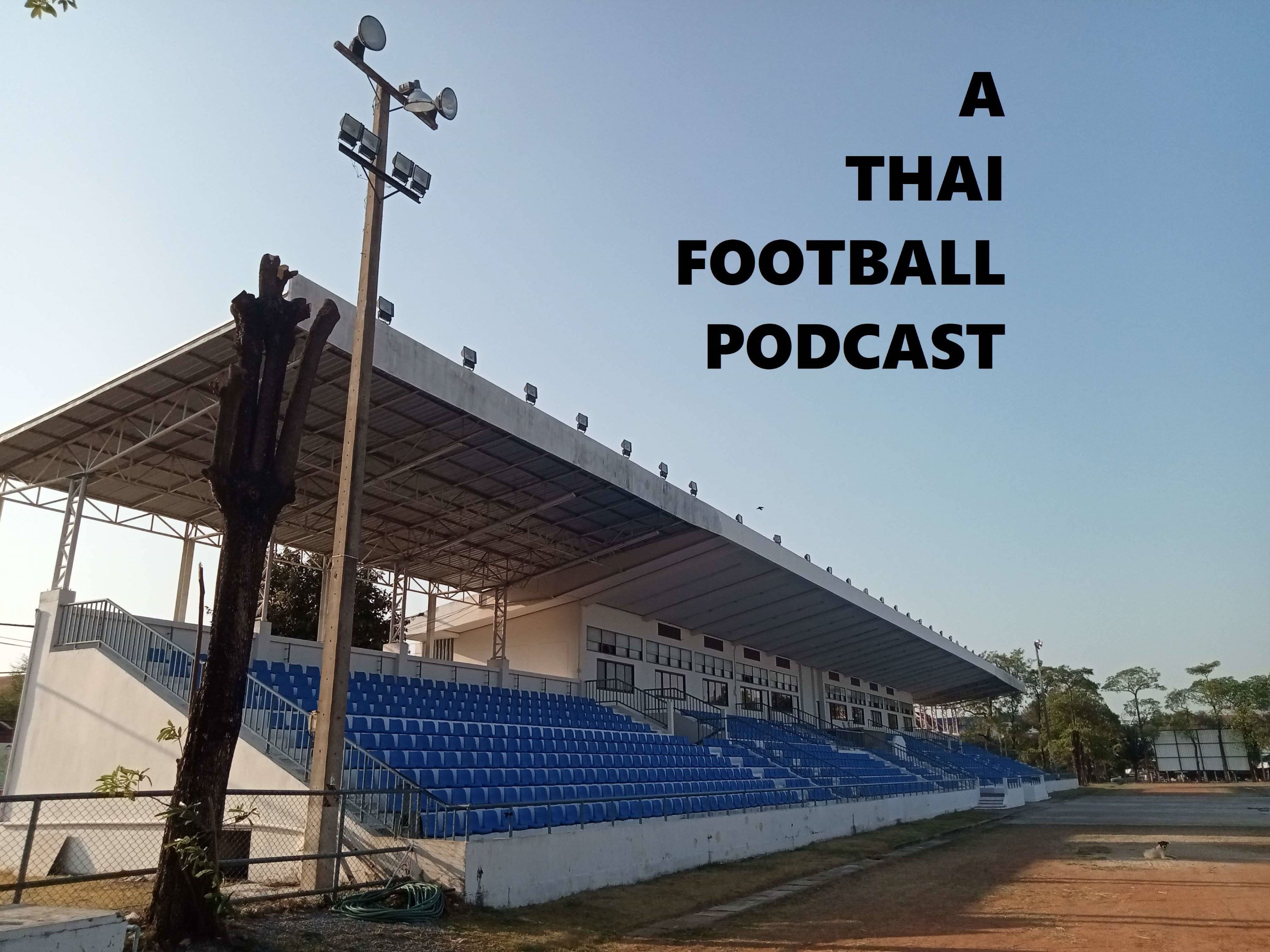 A Thai Football Podcast