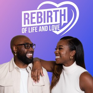 The Rebirth of Life and Love