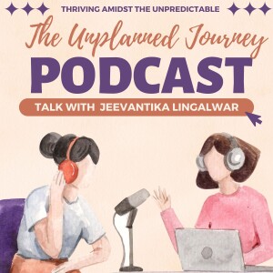 The Unplanned Journey with Penny Wood hosted by Jeevantika Lingalwar