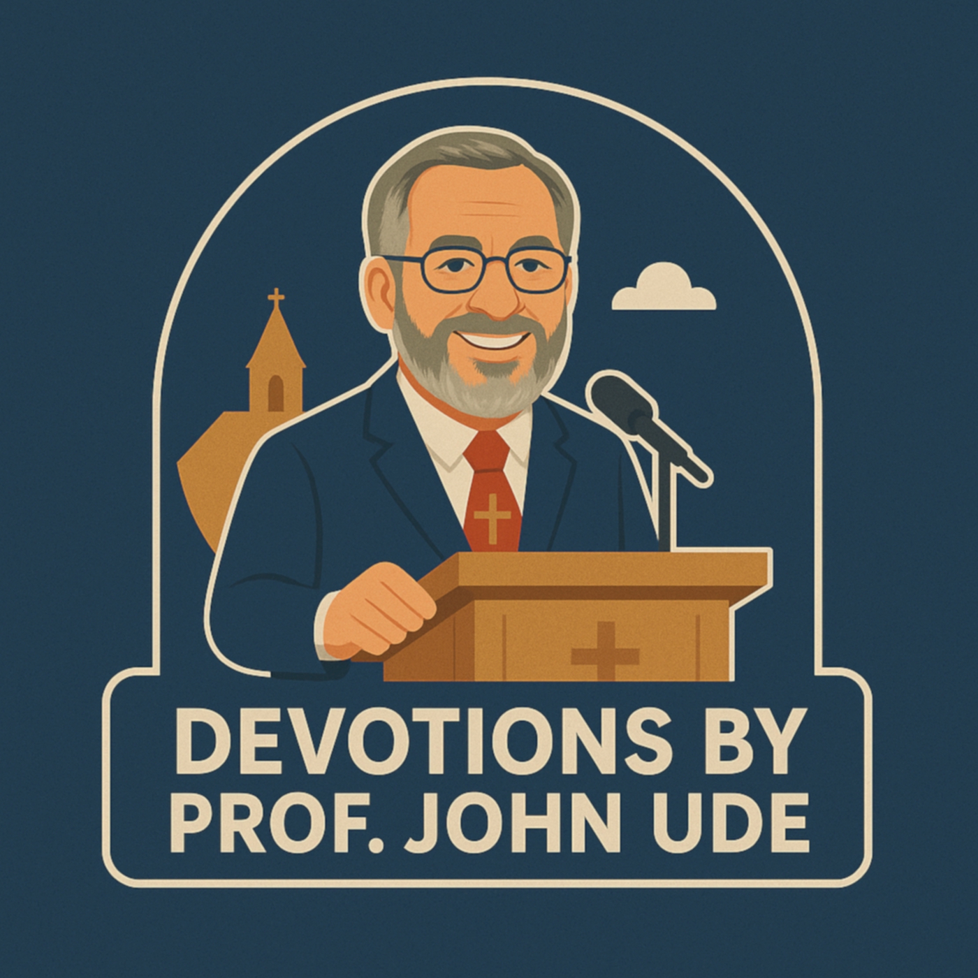 Devotions by Prof. John Ude